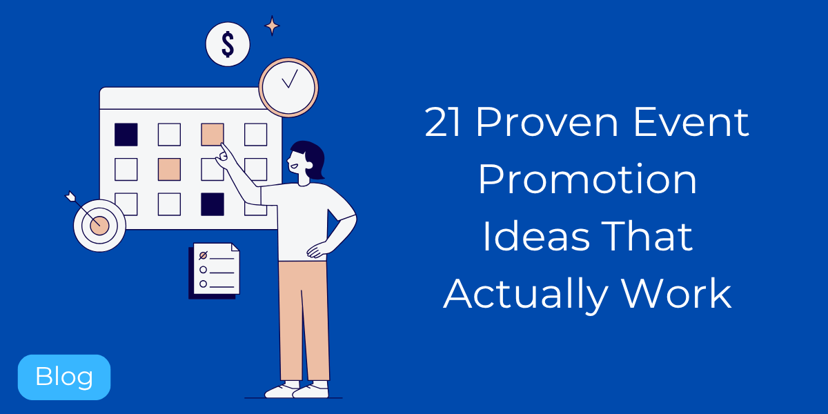 21 Proven Event Promotion Ideas That Actually Work