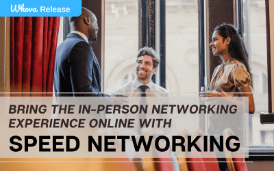 Bring the In-Person Networking Experience Online with Speed Networking