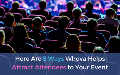 Here Are 5 Ways Whova Helps Attract More Attendees to Your Event